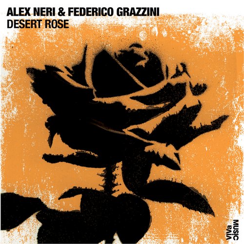 image cover: Alex Neri, Federico Grazzini - Desert Rose [VIVA116]