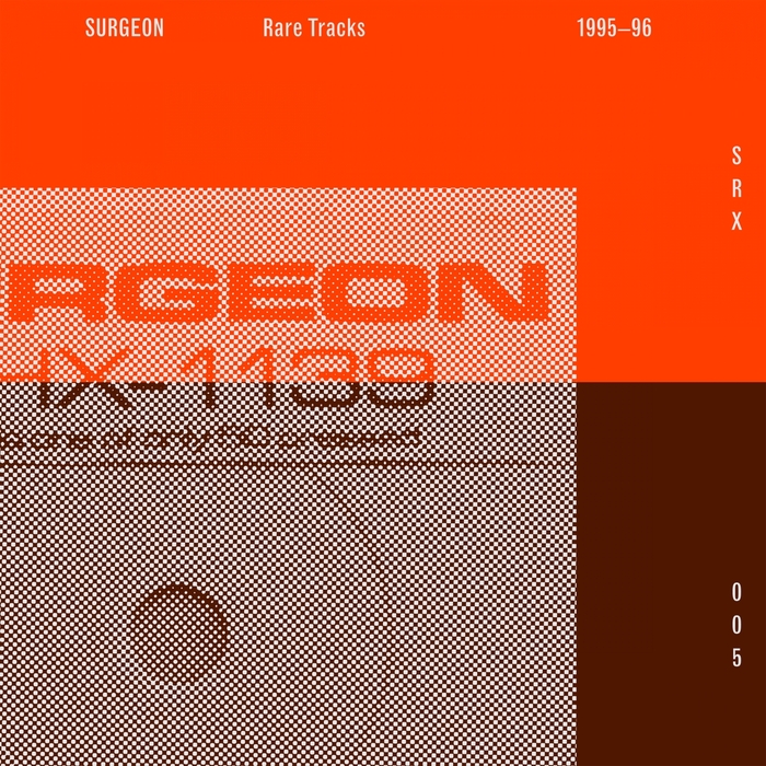 image cover: Surgeon - Rare Tracks 1995-1996 [SRX005] (2014 remaster)