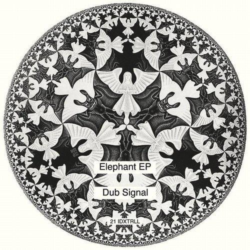 image cover: Dub Signal - Elephant EP [IDXTRLL021]