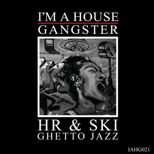 HR & SKI – Ghetto Jazz