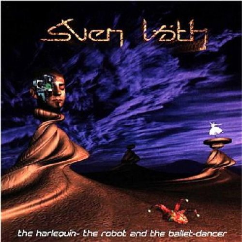 image cover: Sven Vath - The Harlequin - The Robot and The Ballet-Dancer