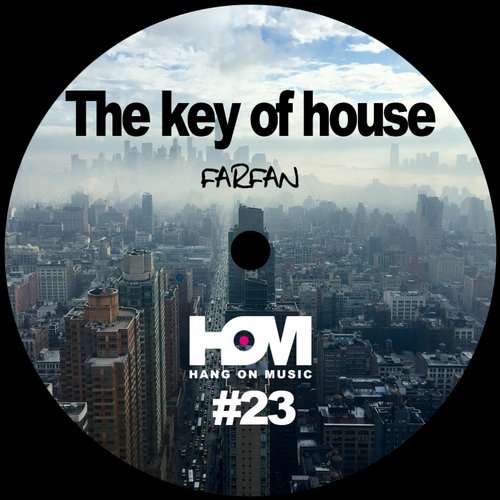 image cover: Farfan - The Key Of House EP [HOM23]