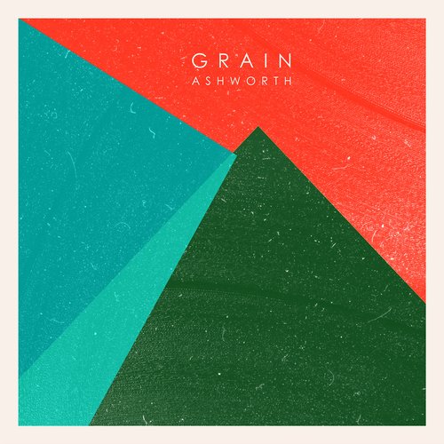 image cover: Ashworth - Grain [NEEDCD020D]
