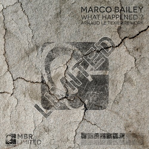 image cover: Marco Bailey - What Happened? [MBRLTD007D]