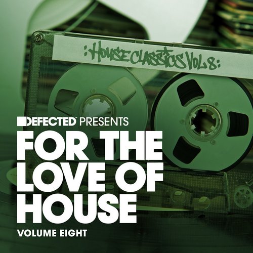 image cover: VA - Defected Presents For The Love Of House Vol 8 [DFTLH08D4]