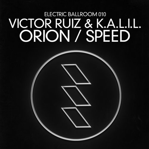image cover: Victor Ruiz & K.A.L.I.L. - Orion Speed [EBM010]