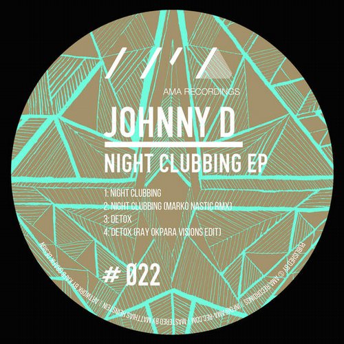 image cover: Johnny D. - Night Clubbing EP [AMA022]