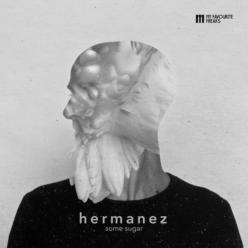 image cover: Hermanez - Some Sugar [MFFMUSIC007]