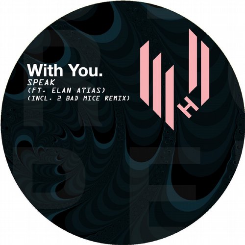 image cover: With You. - Speak (Feat. Elan Atias) [HYPEDIGI046]