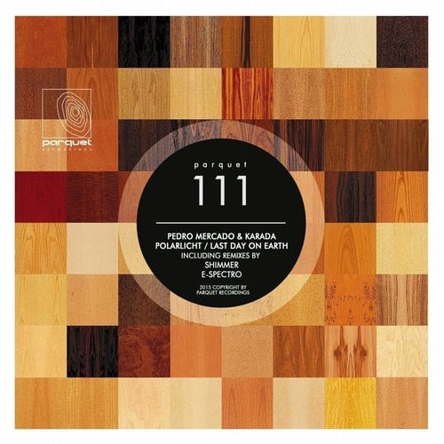 image cover: Karada Pedro Mercado - Polarlicht - Last Day On Earth [PARQUET111]