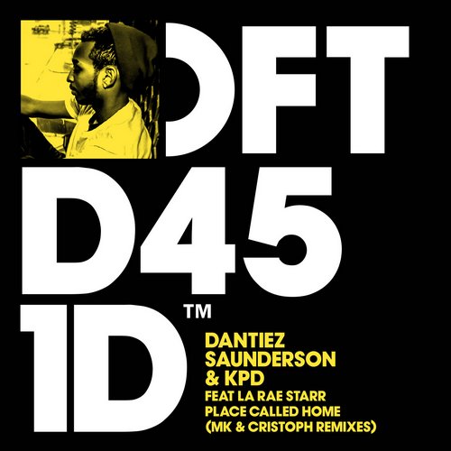 image cover: Dantiez Saunderson & KPD Ft Larae Starr - Place Called Home (MK & Cristoph Remixes) [DFTD451D2]