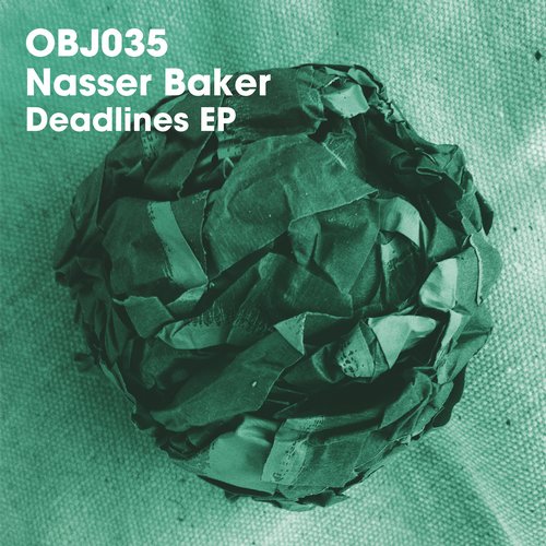 image cover: Nasser Baker - Deadlines EP [OBJ035D]