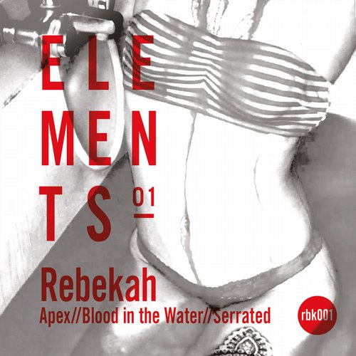 image cover: Rebekah - Elements 1 EP [RBK001]