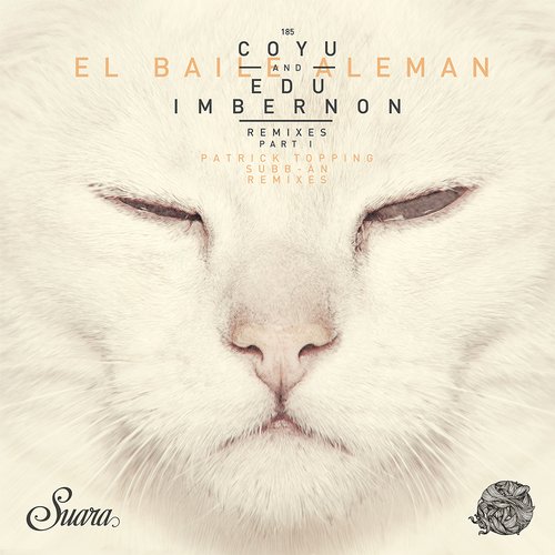 image cover: Coyu & Edu Imbernon - El Baile Aleman Remixes Part 1 [SUARA185]