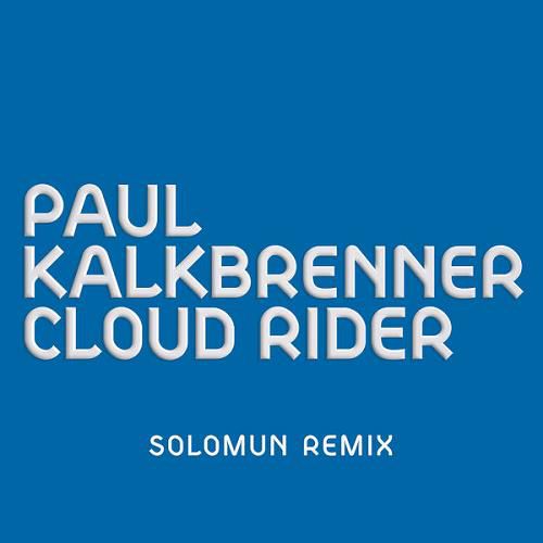 image cover: Paul Kalkbrenner - Cloud Rider (Solomun Remix)