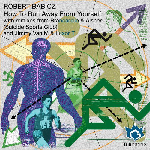 image cover: Robert Babicz - How To Run Away From Yourself [ULIPA113]