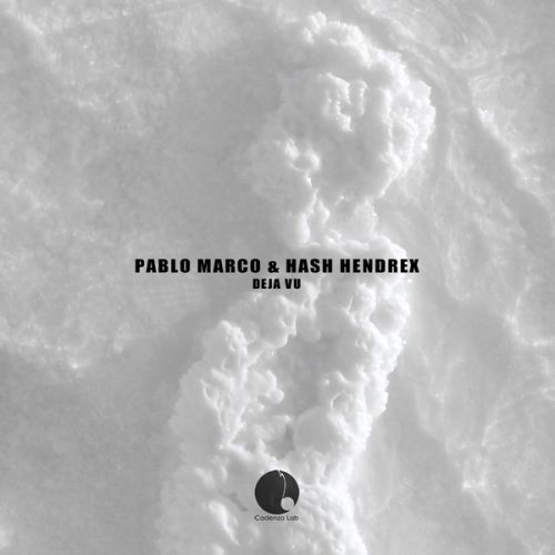 Pablo Marco & Hash Hendrex – DEJA VU [CAL027]
