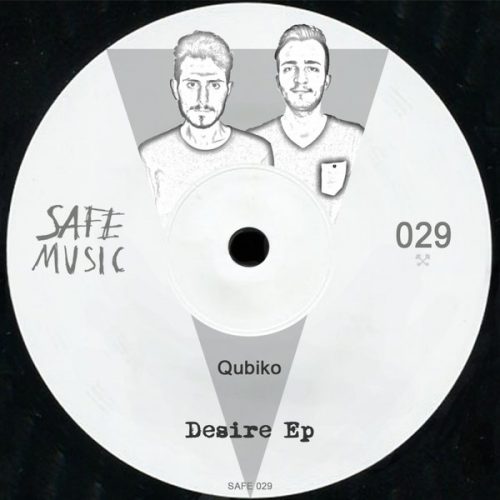 Qubiko – Desire Ep [SAFE029]
