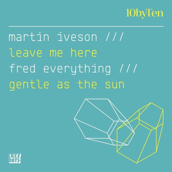 image cover: Martin Iveson & Fred Everything - 10 By Ten 03 [LZD051]