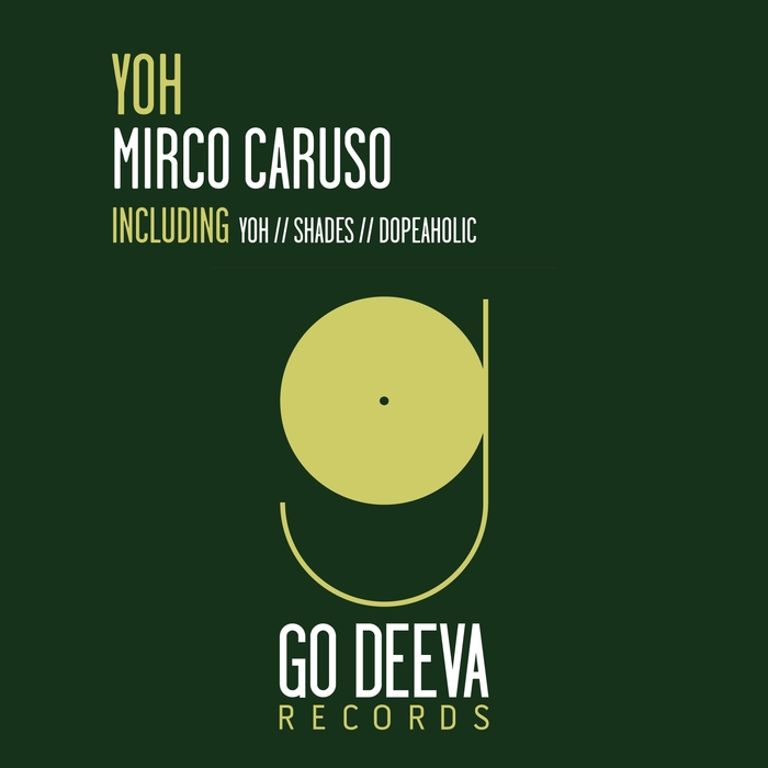 image cover: Mirco Caruso - YOH EP [GDV1525]