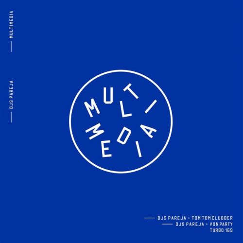 Djs Parejas – Multimedia EP [TURBO169D]