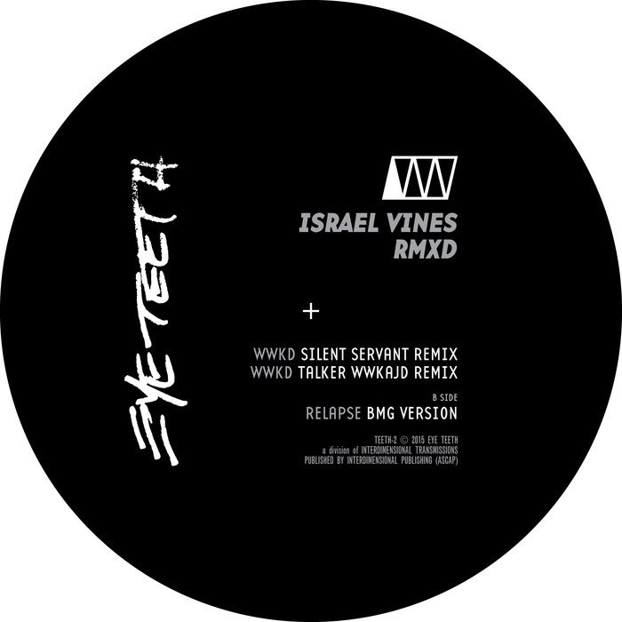 image cover: Israel Vines - RMXD [TEETH-2] (FLAC)