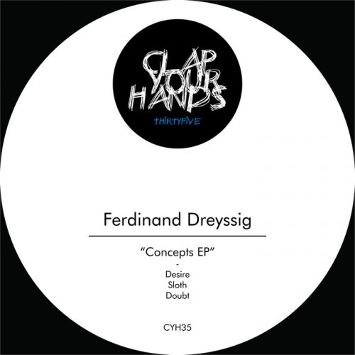 Ferdinand Dreyssig – Concepts EP [CYH35]