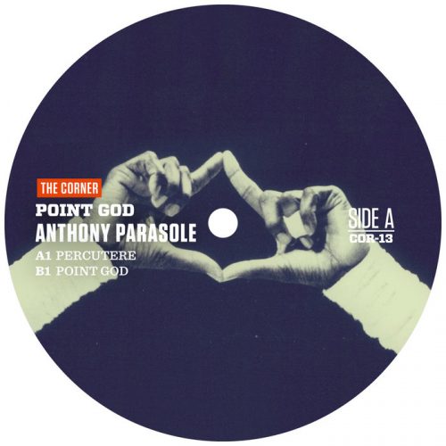 Anthony Parasole – Point God [VINYLCOR1]