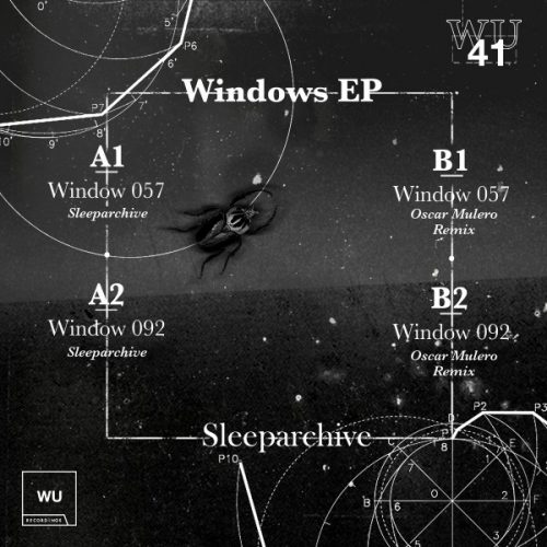 Sleeparchive – Windows EP (+Oscar Mulero RMX) [WU41]