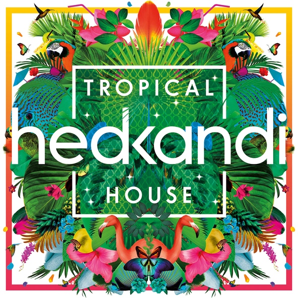image cover: VA - Hed Kandi Tropical House [HEDK143]