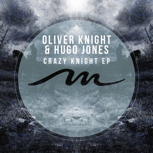 000-Oliver Knight & Hugo Jones-Crazy Knight EP- [MILE288]