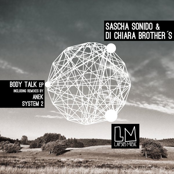 000-Sascha Sonido & Di Chiara Brother's-Body Talk EP- [LPS129]