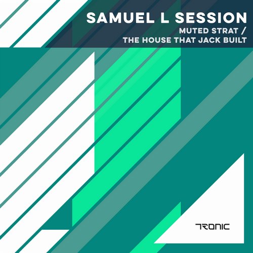 image cover: Samuel L Session - Muted Strat / The House That Jack Built [TR181]