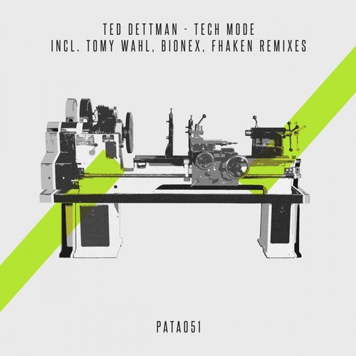 image cover: Ted Dettman - Tech Mode [PATA051]