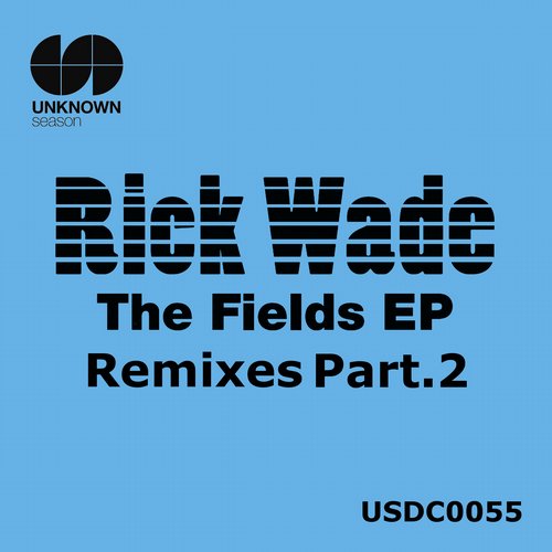 image cover: Rick Wade - The Fields Remixes Pt. 2 - EP [USDC0055]