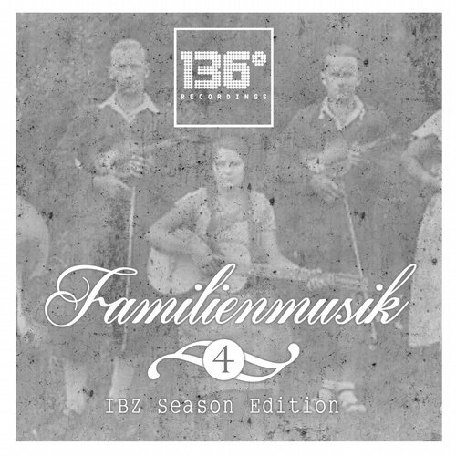 image cover: VA - Familienmusik Vol.4 (Ibz Season Edition) [136GRAD004C]