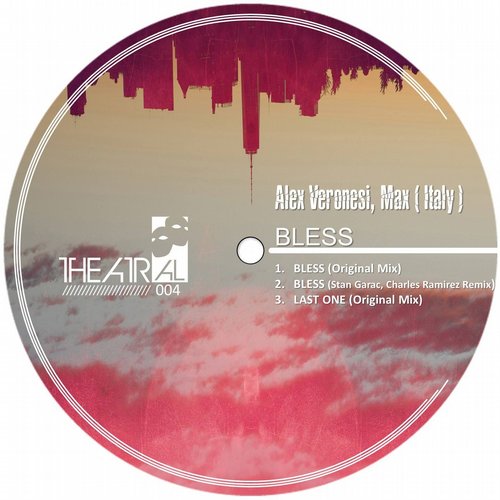 image cover: Alex Veronesi, Max (Italy) - Bless [THEATRAL004]