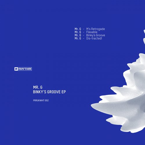 image cover: Mr. G - Binky's Groove EP [PRRUKWHT002]