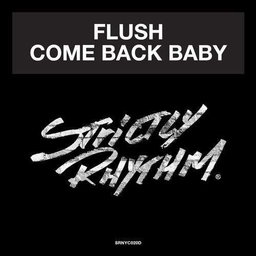 image cover: Flush - Come Back Baby [SRNYC020D]