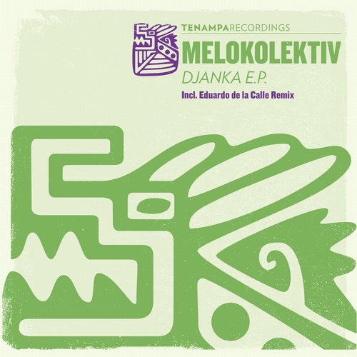 image cover: Melokolektiv - Djanka EP [TENA046]