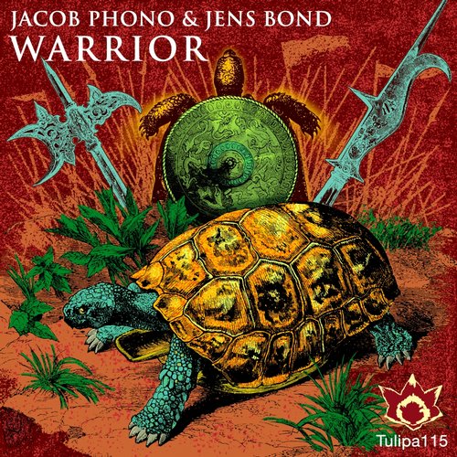 image cover: Jacob Phono, Jens Bond - Warrior [TULIPA115]