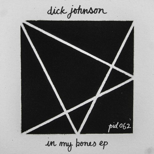 image cover: Dick Johnson - In My Bones EP [PID062]