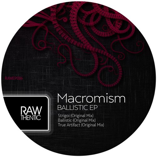 image cover: Macromism - Ballistic EP [RAW086]