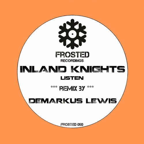 image cover: Inland Knights - Listen [FROSTED050]