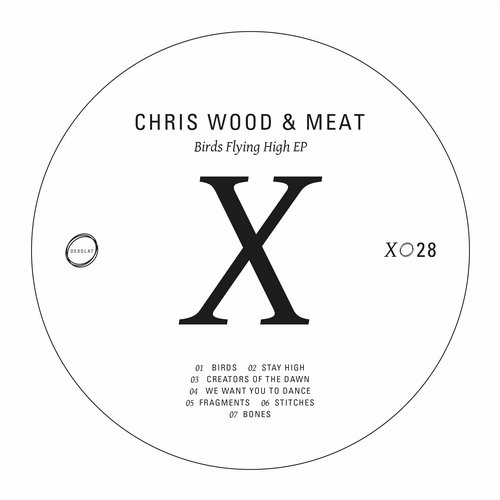 image cover: Chris Wood & Meat - Birds Flying High EP [DESOLATX028]