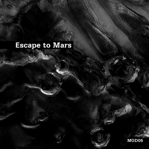 image cover: Escape To Mars - MOD06 [MOD06]