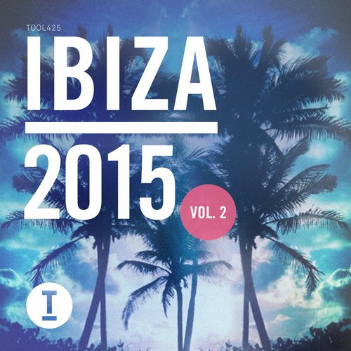 image cover: VA - Toolroom Ibiza 2015 Vol. 2 [TOOL42501Z]