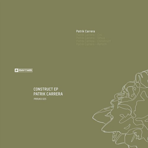 image cover: Patrik Carrera (GER) - Construct EP [PRRUKD025]