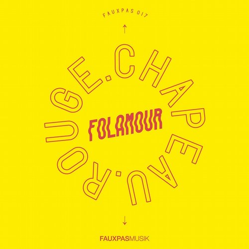 image cover: Folamour - Chapeau Rouge [FAUXPAS017]