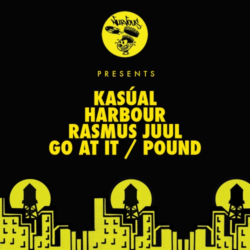 image cover: Kasual, Harbour, Rasmus Juul - Go At It - Pound [NUR23627]